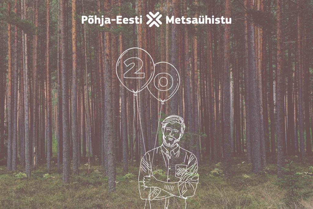Põhja-Eesti Metsaühistu tähistab 20. tegevusaastat